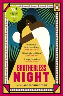 Brotherless Night: 'Blazingly brilliant' CELESTE NG - V. V. Ganeshananthan (Paperback) 25-04-2024 