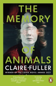 The Memory of Animals - Claire Fuller (Paperback) 04-07-2024 