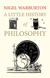 Little Histories  A Little History of Philosophy - Nigel Warburton (Paperback) 15-10-2012 