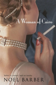 A Woman of Cairo - Noel Barber (Paperback) 13-03-2006 