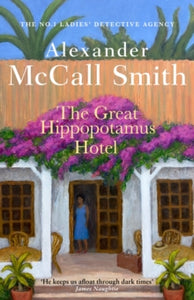 The Great Hippopotamus Hotel - Alexander McCall Smith (Hardback) 05-09-2024 