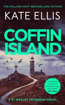 DI Wesley Peterson  Coffin Island: The gripping new mystery in the DI Wesley Peterson crime series - Kate Ellis (Hardback) 01-08-2024 