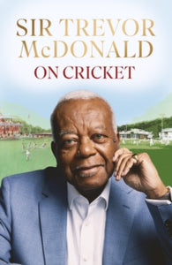 On Cricket - Sir Trevor McDonald (Hardback) 17-10-2024 