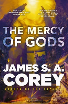 The Captive's War  The Mercy of Gods: The spectacular new space opera from the master of SF - James S. A. Corey (Hardback) 06-08-2024 