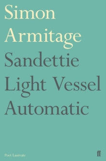 Sandettie Light Vessel Automatic - Simon Armitage (Paperback) 06-08-2020 