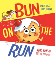 Bun on the Run (PB) - Smriti Halls; Chris Jevons (Paperback) 11-04-2024 