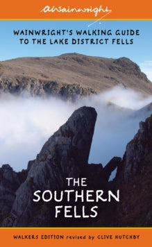 Wainwright Walkers Edition  The Southern Fells (Walkers Edition): Wainwright's Walking Guide to the Lake District Fells Book 4: Volume 4 - Alfred Wainwright; Clive Hutchby (Paperback) 27-04-2017 