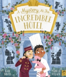 A Mystery at the Incredible Hotel - Kate Davies; Isabelle Follath (Paperback) 04-07-2024 