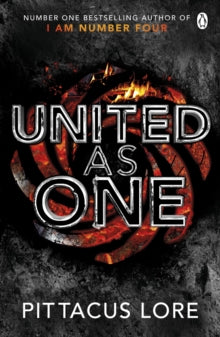 The Lorien Legacies  United As One: Lorien Legacies Book 7 - Pittacus Lore (Paperback) 01-06-2017 