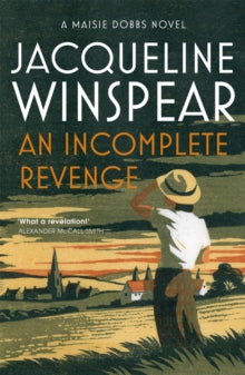 An Incomplete Revenge: Maisie Dobbs Mystery 5 - Jacqueline Winspear (Paperback) 22-01-2009 