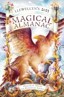 Llewellyn's 2025 Magical Almanac: Practical Magic for Everyday Living - Llewellyn (Paperback) 08-08-2024 