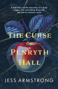 Ruby Vaughn  The Curse of Penryth Hall: A gripping murder mystery steeped in Cornish lore and legend - Jess Armstrong (Paperback) 23-01-2025 