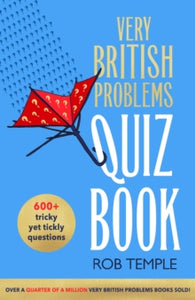 The Very British Problems Quiz Book - Rob Temple (Paperback) 16-05-2024 