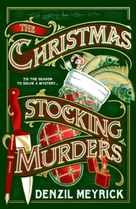 A Frank Grasby Mystery  The Christmas Stocking Murders - Denzil Meyrick (Hardback) 07-11-2024 