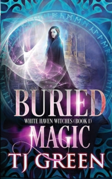 Buried Magic - T J Green (Paperback) 15-12-2018 