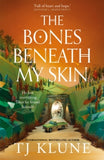 The Bones Beneath My Skin - TJ Klune (Hardback) 06-02-2025 