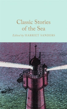 Classic Stories of the Sea - Harriet Sanders (Hardback) 11-07-2024 