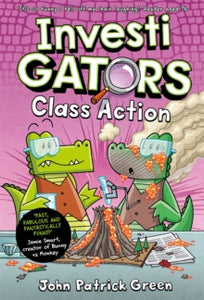 InvestiGators!  InvestiGators: Class Action: A Laugh-Out-Loud Comic Book Adventure! - John Patrick Green (Hardback) 26-09-2024 