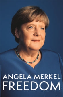 Freedom: Memoirs 1954 - 2021 - Angela Merkel (Hardback) 26-11-2024 