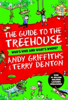 The Guide to the Treehouse: Who's Who and What's Where? - Andy Griffiths; Terry Denton (Paperback) 06-06-2024 