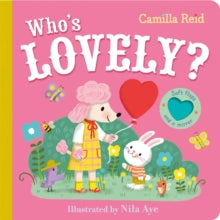 Soft Flaps  Who's Lovely?: An Interactive Lift the Flap Book for Toddlers - Camilla Reid; Nila Aye (Board book) 16-01-2025 