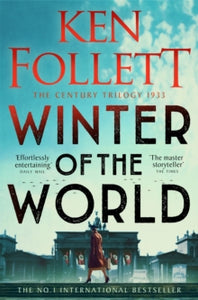 The Century Trilogy  Winter of the World - Ken Follett (Paperback) 15-08-2024 