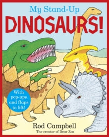 My Stand-Up Dinosaurs: A Pop-Up Lift-the-Flap Book - Rod Campbell (Board book) 15-08-2024 