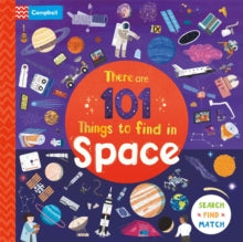 There Are 101  There are 101 Things to Find in Space - Campbell Books; Hannah Abbo (Board book) 27-06-2024 