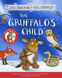 The Gruffalo's Child 20th Anniversary Edition: with a shiny blue foil cover and fun activities to make and do! - Julia Donaldson; Axel Scheffler (Paperback) 10-10-2024 