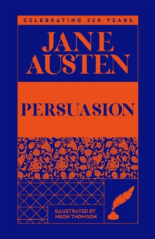 Macmillan Collector's Library  Persuasion - Jane Austen; Henry Hitchings; Hugh Thomson (Hardback) 07-11-2024 