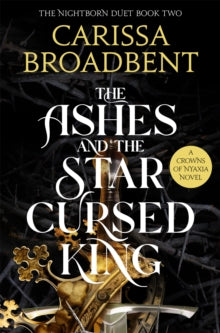 Crowns of Nyaxia  The Ashes and the Star-Cursed King - Carissa Broadbent (Paperback) 21-11-2024 