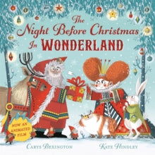 The Night Before Christmas in Wonderland: Now an Animated Film - Carys Bexington; Kate Hindley (Paperback) 17-10-2024 