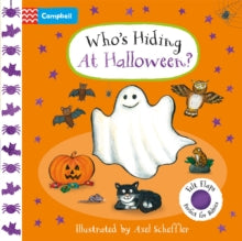 Campbell Axel Scheffler  Who's Hiding At Halloween? - Campbell Books; Axel Scheffler (Board book) 12-09-2024 