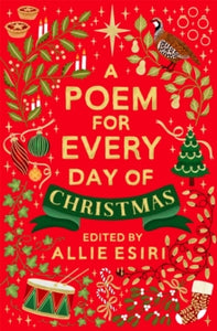 A Poem for Every Day of Christmas - Allie Esiri (Hardback) 07-11-2024 