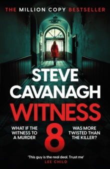 Eddie Flynn  Witness 8: The new Eddie Flynn thriller from the Top Five Sunday Times bestseller - Steve Cavanagh (Hardback) 01-08-2024 