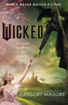 Wicked: the bestselling book that inspired the movie - Gregory Maguire (Paperback) 01-10-2024 