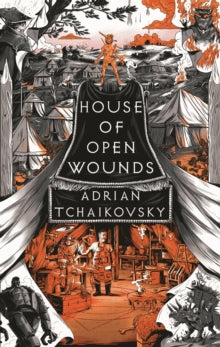 The Tyrant Philosophers  House of Open Wounds - Adrian Tchaikovsky (Paperback) 01-08-2024 