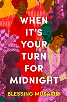 When It's Your Turn For Midnight - Blessing Musariri (Paperback) 07-11-2024 