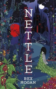 Nettle - Bex Hogan (Paperback) 10-10-2024 