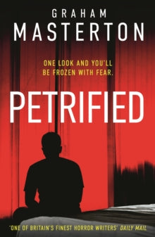 Petrified - Graham Masterton (Paperback) 12-09-2024 