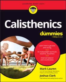 Calisthenics For Dummies - Mark Lauren; Joshua Clark (Paperback) 25-12-2023 