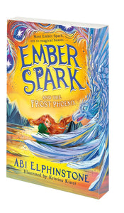 Ember Spark 2 Ember Spark and the Frost Phoenix- Signed (Bookplate) Independent Edition with Sprayed Edge and postcard- Abi Elphinstone (Paperback) 24-10-2024