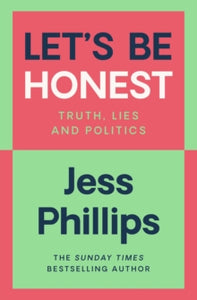 Let's Be Honest - Jess Phillips (Hardback) 08-08-2024 
