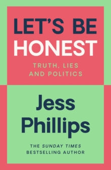 Let's Be Honest - Jess Phillips (Hardback) 08-08-2024 
