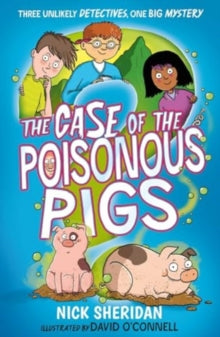 The Case of the Poisonous Pigs - Nick Sheridan; David O'Connell (Paperback) 18-07-2024 