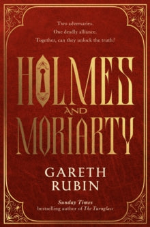 Holmes and Moriarty - Gareth Rubin (Hardback) 26-09-2024