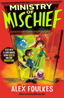 Ministry of Mischief - Alex Foulkes (Paperback) 12-09-2024 