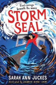 Storm Seal: A seaside story of family and hope - Sarah Ann Juckes (Paperback) 04-07-2024 