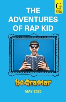 The Adventures of Rap Kid: A hilarious, high-energy new series from the viral rapping social media sensation - MC Grammar (Paperback / softback) 27-02-2025 