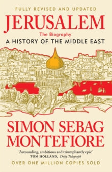 Jerusalem: The Biography - A History of the Middle East - Simon Sebag Montefiore (Paperback) 05-09-2024 